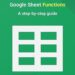Google Sheet Functions: A step-by-step guide (Google Workspace apps)